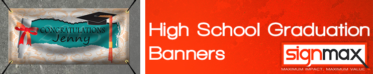Custom High School Graduation Banners from Signmax